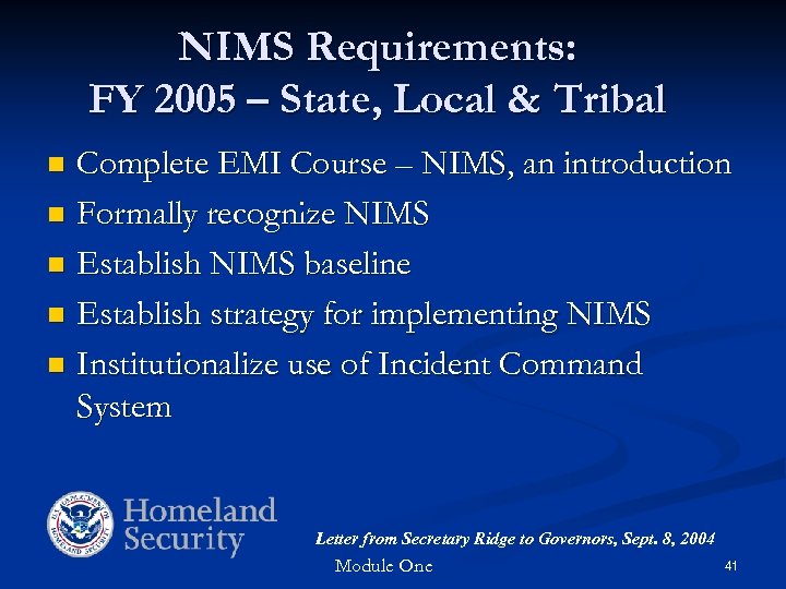 NIMS Requirements: FY 2005 – State, Local & Tribal Complete EMI Course – NIMS,