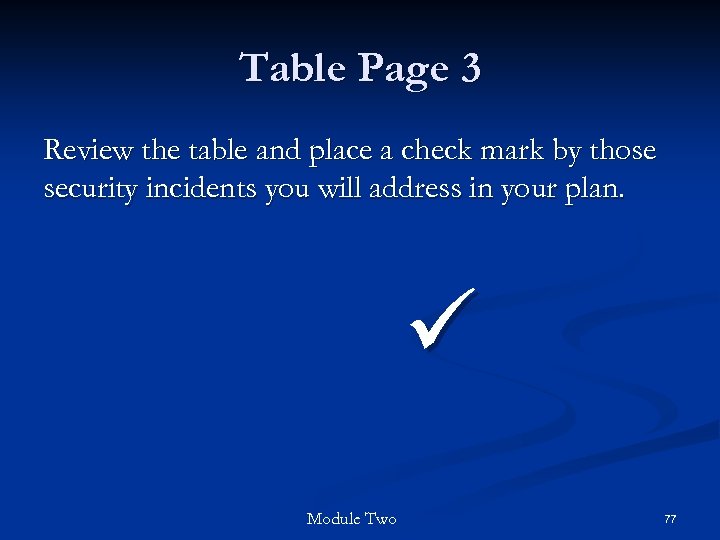 Table Page 3 Review the table and place a check mark by those security