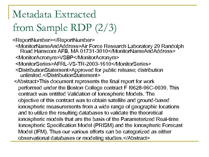 Metadata Extracted from Sample RDP (2/3) <Report. Number></Report. Number> <Monitor. Name. And. Address>Air Force