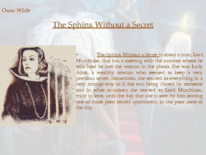 Oscar Wilde The Sphinx Without a Secret • The Sphinx Without a Secret is