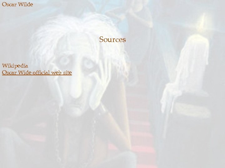 Oscar Wilde Sources Wikipedia Oscar Wide official web site 