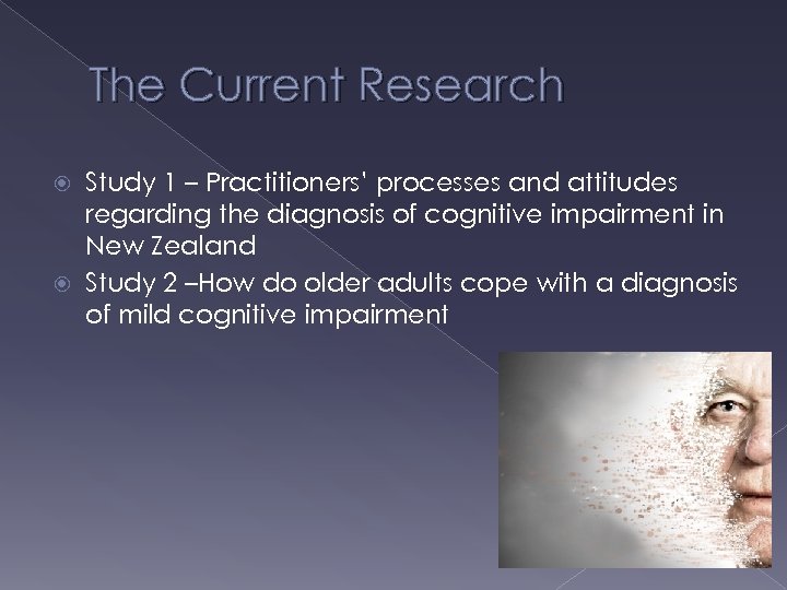 The Current Research Study 1 – Practitioners’ processes and attitudes regarding the diagnosis of