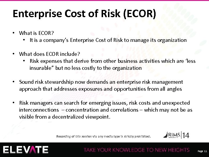 Enterprise Cost of Risk (ECOR) • What is ECOR? • It is a company’s