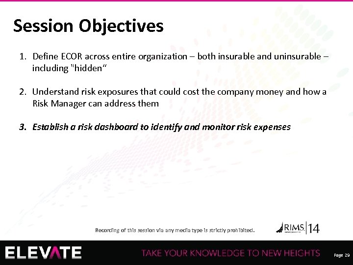 Session Objectives 1. Define ECOR across entire organization – both insurable and uninsurable –