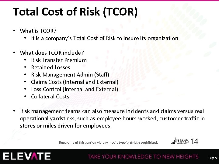 Total Cost of Risk (TCOR) • What is TCOR? • It is a company’s