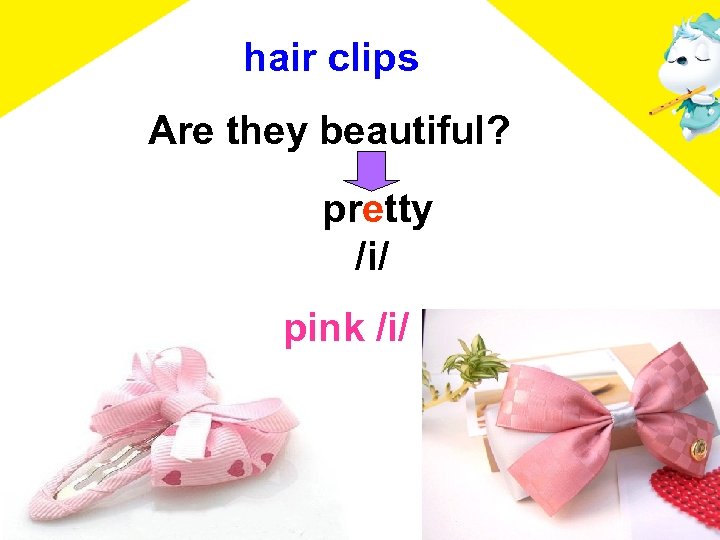 hair clips Are they beautiful? pretty /i/ pink /i/ 