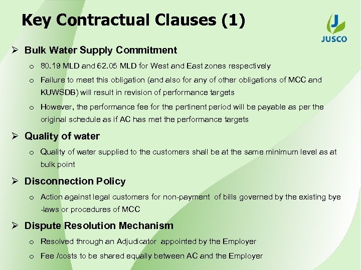 Key Contractual Clauses (1) Ø Bulk Water Supply Commitment o 80. 19 MLD and