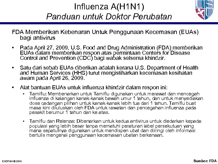 Influenza A(H 1 N 1) Panduan untuk Doktor Perubatan FDA Memberikan Kebenaran Untuk Penggunaan