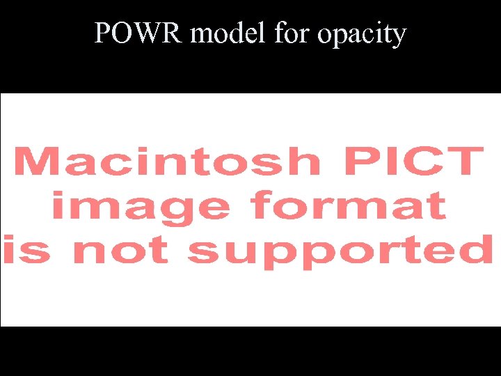 POWR model for opacity 