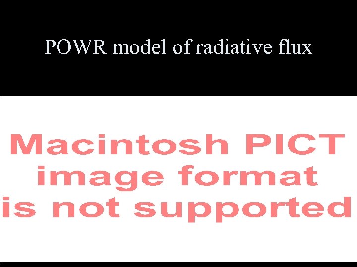 POWR model of radiative flux 