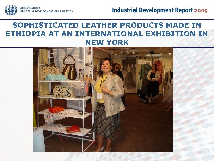 SOPHISTICATED LEATHER PRODUCTS MADE IN ETHIOPIA AT AN INTERNATIONAL EXHIBITION IN NEW YORK 