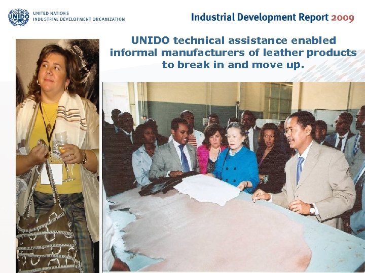 UNIDO technical assistance enabled informal manufacturers of leather products to break in and move