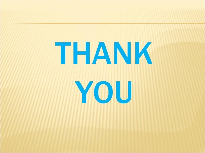 THANK YOU 