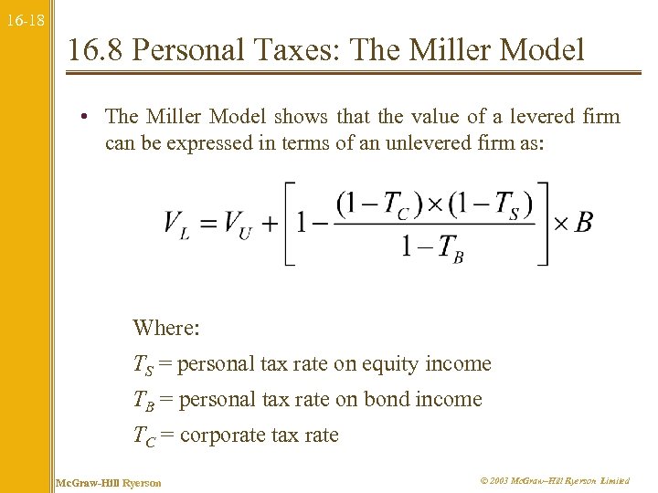 16 -18 16. 8 Personal Taxes: The Miller Model • The Miller Model shows