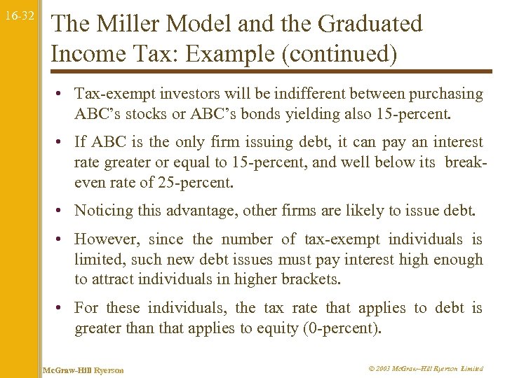 16 -32 The Miller Model and the Graduated Income Tax: Example (continued) • Tax-exempt