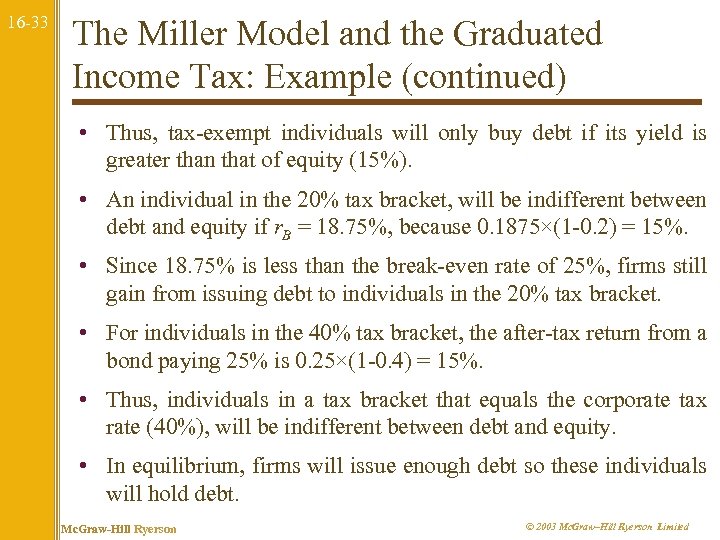 16 -33 The Miller Model and the Graduated Income Tax: Example (continued) • Thus,