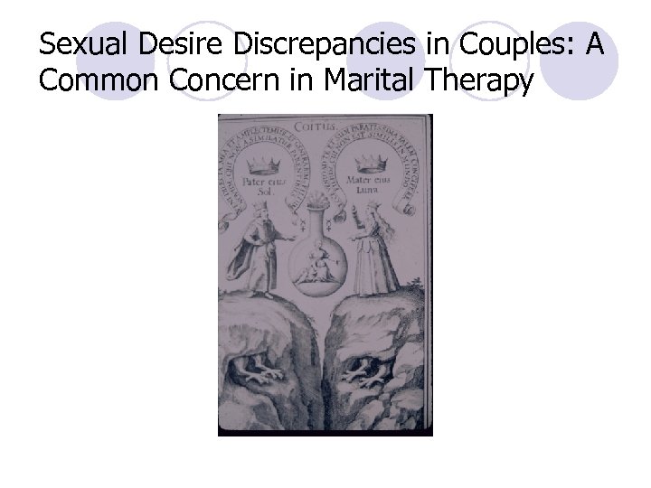 Sexual Desire Discrepancies in Couples: A Common Concern in Marital Therapy 
