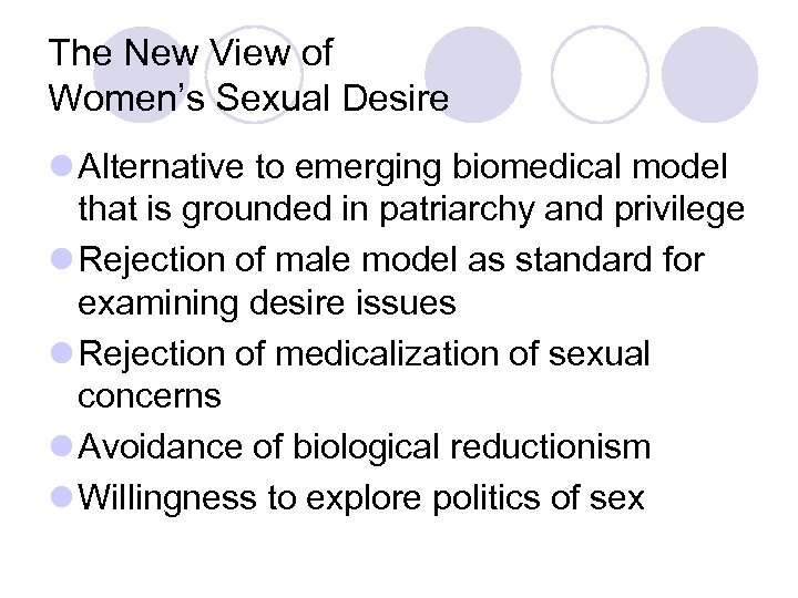 The New View of Women’s Sexual Desire l Alternative to emerging biomedical model that