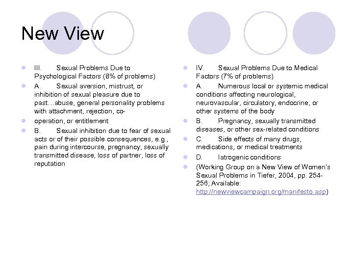 New View l l III. Sexual Problems Due to Psychological Factors (8% of problems)
