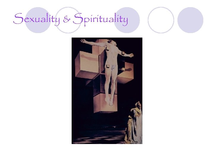 Sexuality & Spirituality 