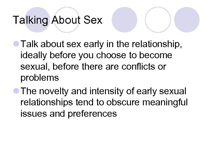 Talking About Sex l Talk about sex early in the relationship, ideally before you