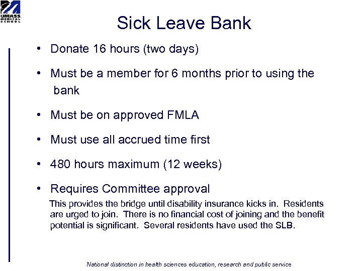 Sick Leave Bank • Donate 16 hours (two days) • Must be a member
