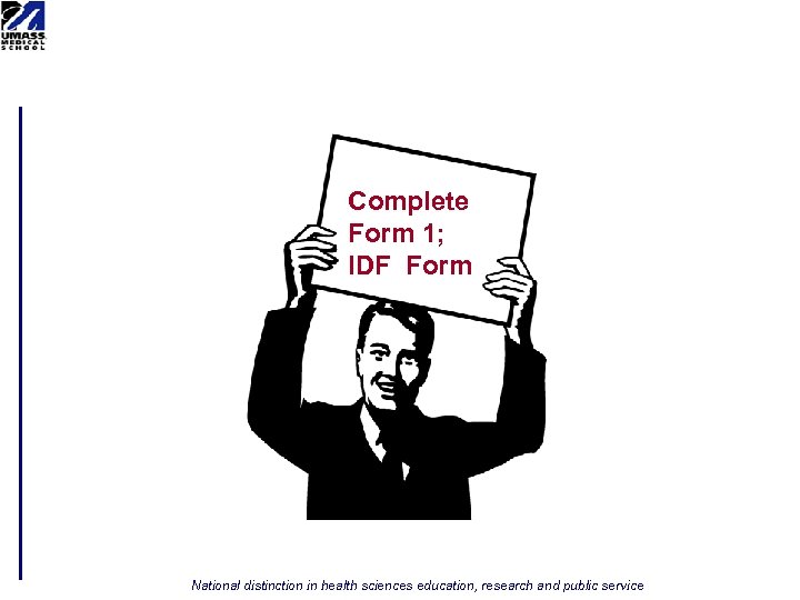 Complete Form 1; IDF Form National distinction in health sciences education, research and public