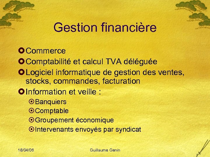 Gestion financière £ Commerce £ Comptabilité et calcul TVA déléguée £ Logiciel informatique de