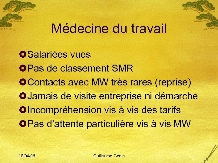 Médecine du travail £Salariées vues £Pas de classement SMR £Contacts avec MW très rares