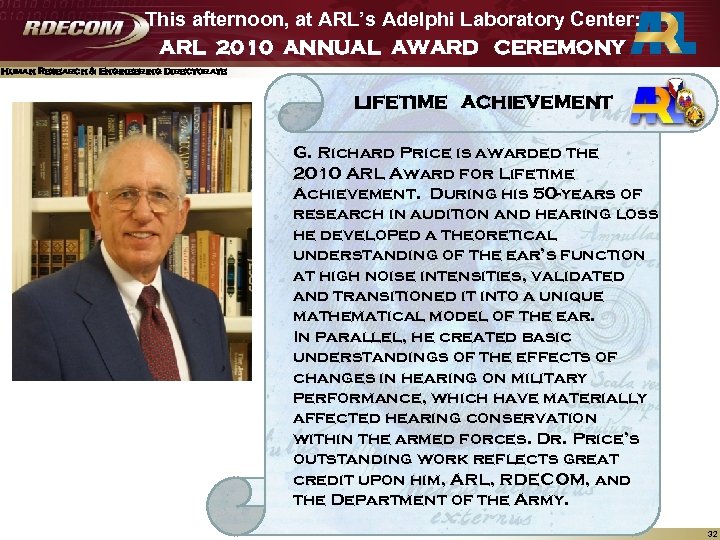 This afternoon, at ARL’s Adelphi Laboratory Center: ARL 2010 ANNUAL AWARD CEREMONY Human Research