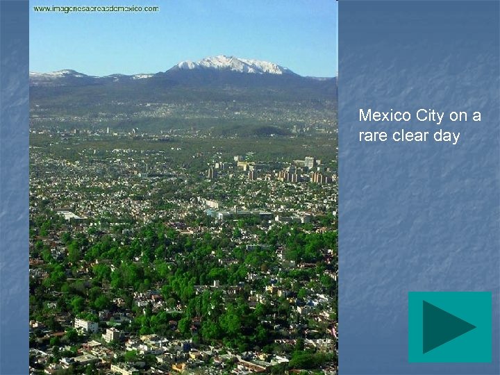 Mexico City on a rare clear day 