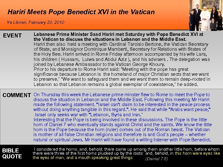 Hariri Meets Pope Benedict XVI in the Vatican Ya Libnan, February 20, 2010 EVENT