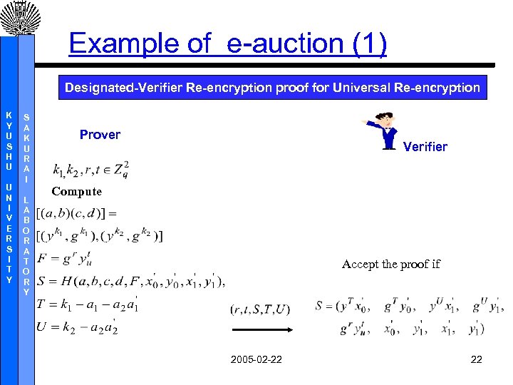 Example of e-auction (1) Designated-Verifier Re-encryption proof for Universal Re-encryption K Y U S