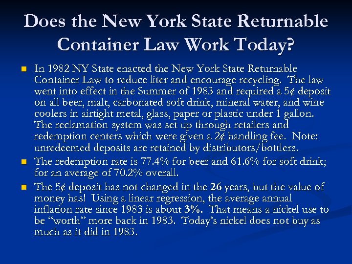Does the New York State Returnable Container Law Work Today? n n n In