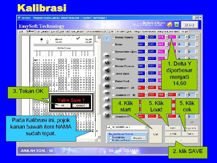1. Delta Y diperbesar menjadi 14, 60 3. Tekan OK 4. Klik start 5.