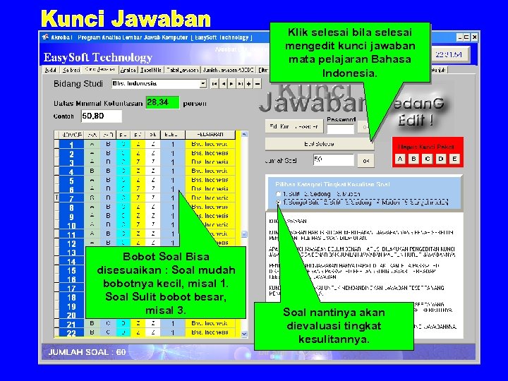 Klik selesai bila selesai mengedit kunci jawaban mata pelajaran Bahasa Indonesia. Bobot Soal Bisa
