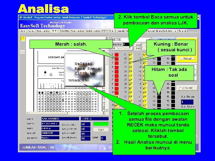 2. Klik tombol Baca semua untuk pembacaan dan analisa LJK. Merah : salah. Kuning