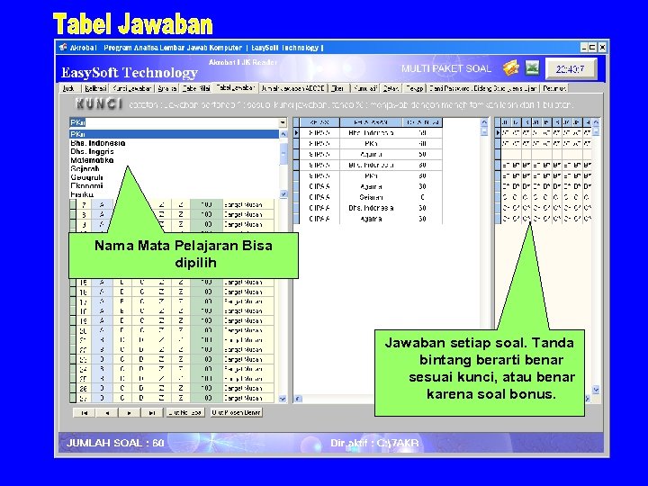 Nama Mata Pelajaran Bisa dipilih Jawaban setiap soal. Tanda bintang berarti benar sesuai kunci,