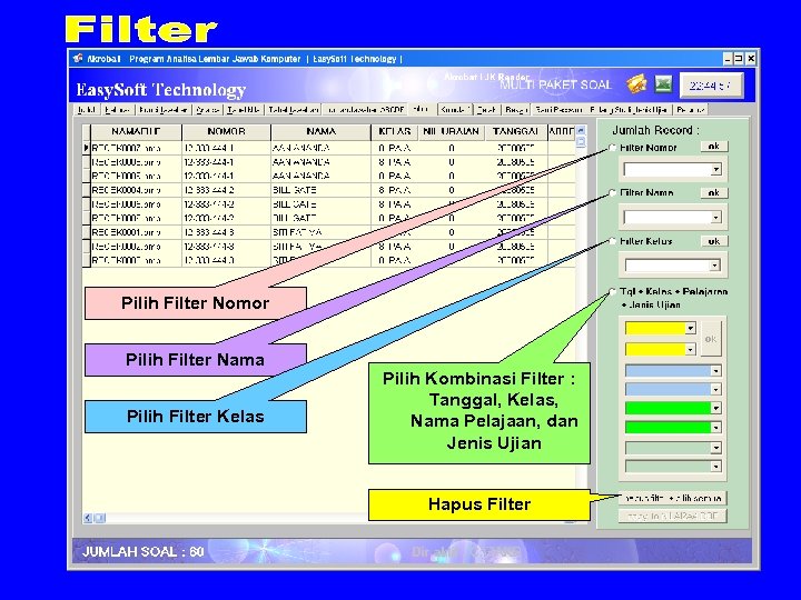 Pilih Filter Nomor Pilih Filter Nama Pilih Filter Kelas Pilih Kombinasi Filter : Tanggal,