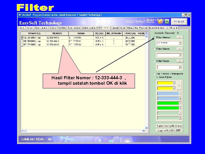 Hasil Filter Nomor : 12 -333 -444 -3 , tampil setelah tombol OK di