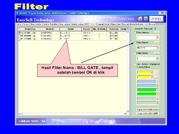 Hasil Filter Nama : BILL GATE , tampil setelah tombol OK di klik 