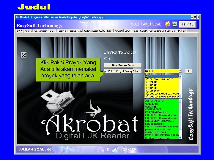 Klik Pakai Proyek Yang Ada bila akan memakai proyek yang telah ada. 