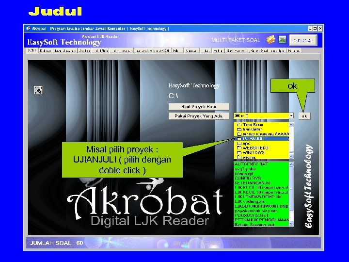 ok Misal pilih proyek : UJIANJULI ( pilih dengan doble click ) 
