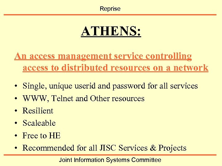 Reprise ATHENS: An access management service controlling access to distributed resources on a network