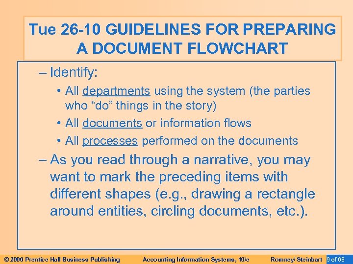 Tue 26 -10 GUIDELINES FOR PREPARING A DOCUMENT FLOWCHART – Identify: • All departments