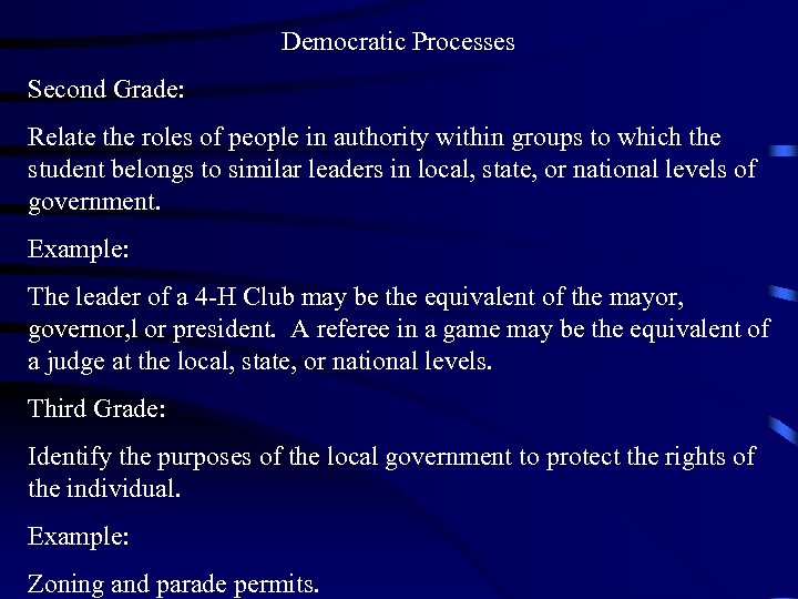 Democratic Processes Second Grade: Relate the roles of people in authority within groups to