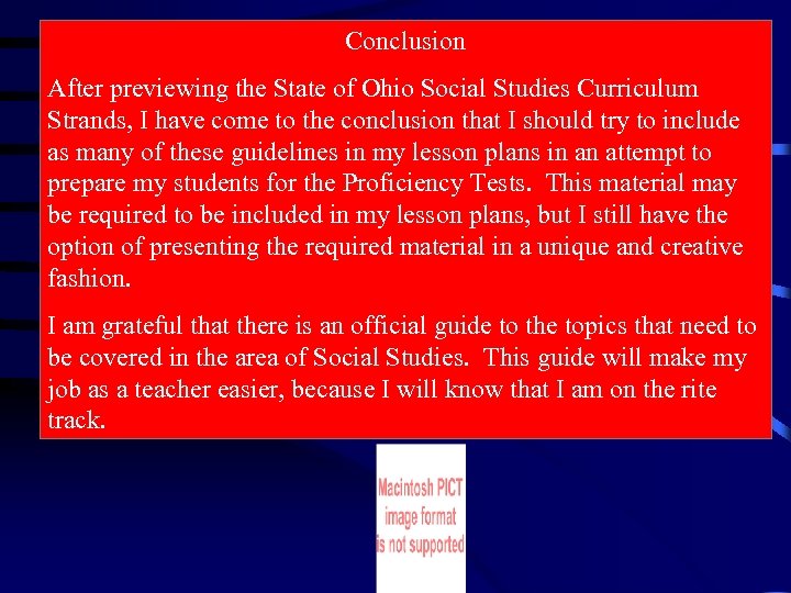 Conclusion After previewing the State of Ohio Social Studies Curriculum Strands, I have come