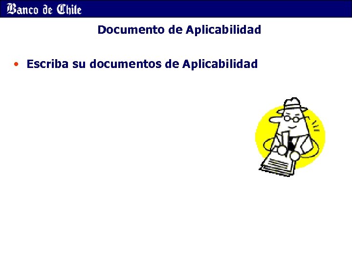 Documento de Aplicabilidad • Escriba su documentos de Aplicabilidad 