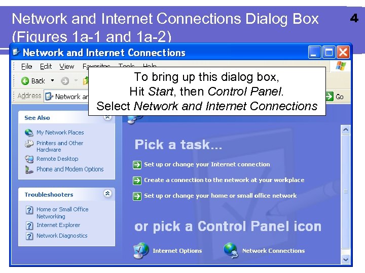 Network and Internet Connections Dialog Box (Figures 1 a-1 and 1 a-2) To bring