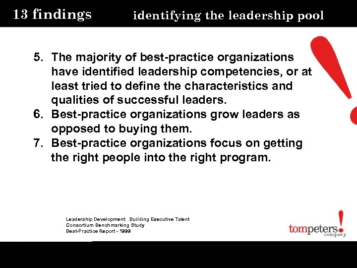 13 findings identifying the leadership pool 5. The majority of best-practice organizations have identified